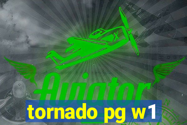 tornado pg w1